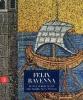 Felix Ravenna. La croce, la spada, la vela: l'alto Adriatico fra V e VI secolo