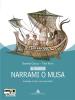 Nuovo Narrami o musa. Antologia di epica classica, epica sumerica, epica medievale. Con espansione online. Per i Licei e gli Ist. Magistrali