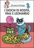 I giochi di Rosita, Tina e Leonardo. Gli amici di Pimpa