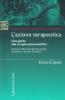 L' azione terapeutica. Una guida alla terapia psicoanalitica. Con Psychotherapy Process Q-set (strumento e manuale di codifica)