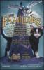 The Familiars. La strana storia della rana pasticciona, della ghiandaia blu e del gatto che salv� il mondo dei maghi