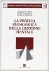 La pratica pedagogica della gestione mentale. Come insegnare ad apprendere a tutti gli alunni