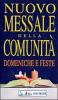 Nuovo messale della comunit�. Domeniche e feste