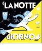 La notte diventa giorno