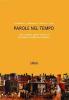 Parole nel tempo. Testi, contesti, generi e percorsi attraverso la letteratura italiana. Con espansione online. Per le Scuole superiori vol.1