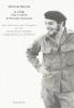 Il Che. Vita e morte di Ernesto Guevara