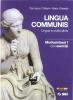 Lingua communis. Lingua e civilt� latine. Morfosintassi. Con esercizi. Per le Scuole superiori vol.1