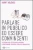 Parlare in pubblico ed essere convincenti