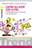 Capire gli altri con la PNL. I metaprogrammi per comunicare con pi� efficacia