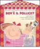 Dov'� il pollice? Con CD Audio
