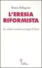 L' eresia riformista. La cultura socialista ai tempi di Craxi