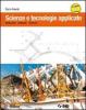 Scienze e tecnologie applicate. Indirizzo costruzioni, ambiente e territorio. Con espansione online. Per le Scuole superiori. Con DVD-ROM