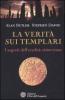 La verit� sui templari. I segreti sull'eredit� cistercense