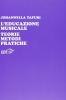 L' educazione musicale. Teorie, metodi, pratiche