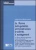 La riforma della pubblica amministrazione tra diritto e management. La riforma Brunetta aggiornata con le ultime norme sul lavoro pubblico...