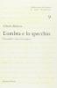 L' ombra e lo specchio. Pirandello e l'arte del tradurre