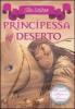 Principessa del deserto. Principesse del regno della fantasia vol.3