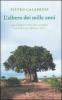 L' albero dei mille anni. All'improvviso un cancro, la vita all'improvviso