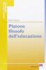 Platone filosofo dell'educazione