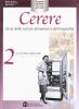 Cerere. Storia delle culture alimentari e dell'ospitalit�. Per gli Ist. professionali alberghieri vol.2