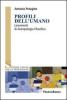 Profili dell'umano. Lineamenti di antropologia filosofica