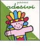 Indiano. Primi adesivi
