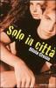 Solo in citt�