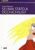 Sei mai stato a Occhichiusi?