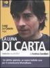 La luna di carta letto da Luigi Lo Cascio. Audiolibro. 6 CD Audio