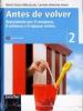 Antes de volver. Eserciziario per il recupero, il rinforzo e il ripasso estivo. Con CD Audio. Per la Scuola media vol.2