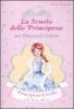Principessa Cecilia e la festa del Re. La scuola delle principesse nel palazzo di Rubino vol.13