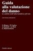 Guida alla valutazione del danno. In ambito dell'infortunistica privata
