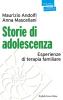 Storie di adolescenza. Esperienze di terapia familiare