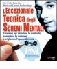L' eccezionale tecnica degli schemi mentali. Il sistema per stimolare la creativit�, aumentare la memoria