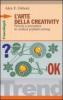 L' arte della creativity. Principi e procedure di creative problem solving