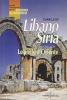 Libano Siria. Le porte d'Oriente