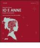 Io e Anne. Confessional poems. Audiolibro. Con CD Audio