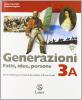 Generazioni. Fatti, idee, persone. Con magazine. Con espansione online. Per la Scuola media vol.3