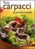 Carpacci, tartare & crudit�