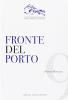 Fronte del porto. Porto Marghera, la vicenda urbanistica