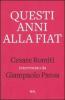 Questi anni alla Fiat