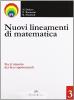 Nuovi lineamenti di matematica. Con espansione online. Per il triennio dei Licei vol.3