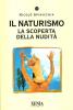 Il naturismo. La scoperta della nudit�