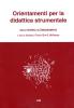 Orientamenti per la didattica strumentale. Dalla ricerca all'insegnamento
