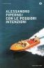 Con le peggiori intenzioni