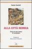 Alla citt� nemica. Diario di una donna di campagna