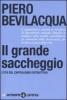 Il grande saccheggio. L'et� del capitalismo distruttivo