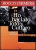 Ho baciato Tot� Cuffaro e altri racconti