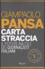 Carta straccia. Il potere inutile dei giornalisti italiani
