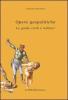 Opere geopolitiche. Guide civili e militari. Con CD-ROM